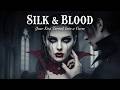 Silk & Blood  / A Desire That Became Eternal…  (Gothic Rock Story)