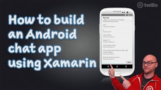 How to build Android chat apps with Xamarin