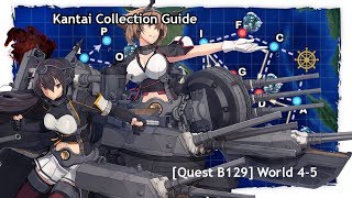 Kantai Collection Guide [Quest B129] world 4-5 feat. Mutsu Touch