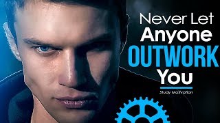 NEVER LET ANYONE OUTWORK YOU - Motivational Video Compilation for Success & Studying
