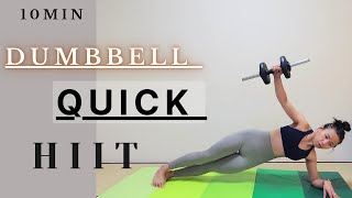 10MIN DUMBBELL QUICK HIIT WORKOUT | No Repeat (intense full body workout)