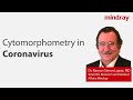 Cytomorphometry in Coronavirus | Dr. Ramon Simon Lopez | Mindray, healthcare within reach