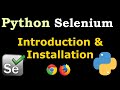 Python Selenium Introduction & Installation For Chrome & FireFox