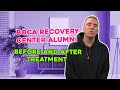 I GOT SOBER AT BOCA RECOVERY CENTER