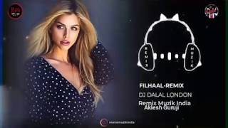 FILHALL - Remix | Dj Dalal London | Akshay Kumar Ft Nupur Sanon | Ammy Virk |