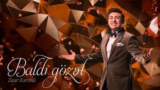 Zaur Kərimli — Baldı Gözəl (Rəsmi Audio)