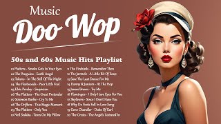 Doo Wop Music 🎶 50s and 60s Music Hits Playlist 🎶 Best Doo Wop Songs Of All Time