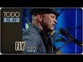 Fly | Eric Silver - Todo Seu (06/12/17)