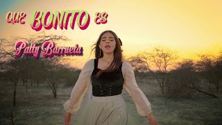 Que Bonito Es - Patty Barrueta Video Oficial