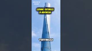 Gedung Tertinggi di Indonesia! #faktaunik #shorts #gedung