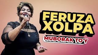 Feruza Xolpa - Muborak to'y