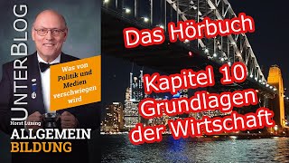 Hörbuch Allgemeinbildung: Kapitel 10/22 - Grundlagen der Wirtschaft