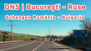 Bucuresti - Vama Giurgiu - Ruse - Ruse | Schengen Romania - Bulgaria | DN5