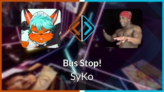 Beat Saber | KaloFox | SyKo - Bus Stop! [Expert+] 110% Speed (BL #2) | A 71.26%