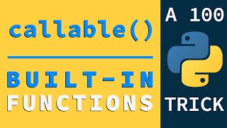 Check If an Object is Callable | Python Built-in Functions