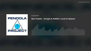 Matt Pendola - Strength & Mobility Coach for Runners