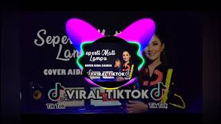 TIKTOK REMIX - SEPERTI MATI LAMPU Cover by Aida Saskia