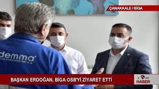 BAŞKAN ERDOĞAN, BİGA OSB'Yİ ZİYARET ETTİ