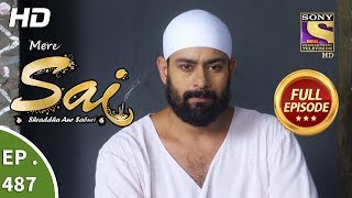 Mere Sai - Ep 487 - Full Episode - 6th August, 2019