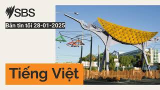 Bản tin tối 28-01-2025 | SBS Vietnamese - SBS Việt ngữ