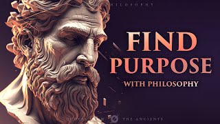 Use philosophy to Find Your Life's Purpose