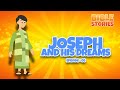 Joseph and His Dreams | Bible Stories for Kids | Episode 08