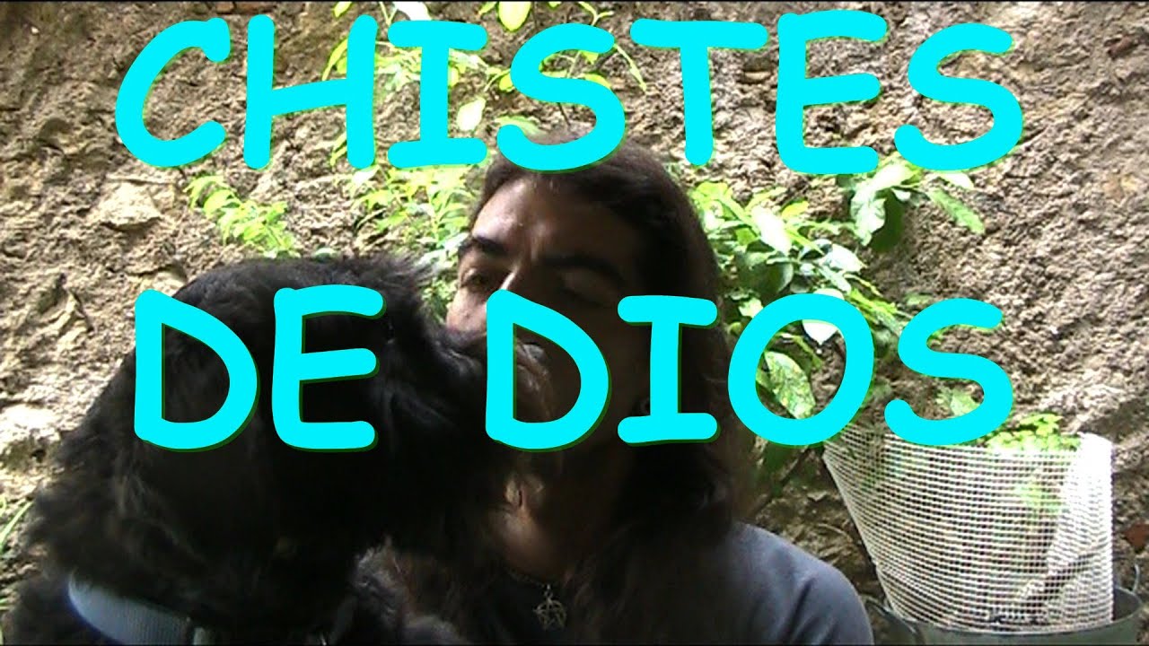 Chistes De Dios Youtube