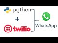 Python Twilio - Python Send Whatsapp Message - Twilio Whatsapp API - Python Twilio for Beginners