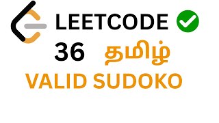 LeetCode 36 - Valid Suduko Explained in Tamil | python | Neetcode 150 | array and hashing