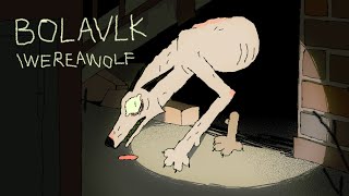BOLAVLK/WEREAWOLF | animation student film 2023 [read CW in desc!]