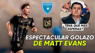 TREMENDO GOLAZO DE MATT EVANS ¿TENA QUE MAS TIENE QUE HACER PARA QUE LO LLAMES? | LAFC II VS VANCOUV