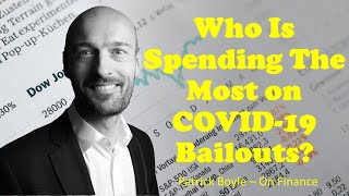 Which Country Is Spending The Most on Coronavirus Bailouts?