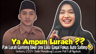 LURAH GANTENG MENEMANI UMI LAILA SELAMA PENGAJIAN CERAMAH NGAPAK NING UMI LAILA TERBARU 2024