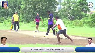 DATIVALI 40+ VS WADEGHAR 40+ MATCH AT JAY VETALESHWAR CHASHAK 2022 - AAJDE