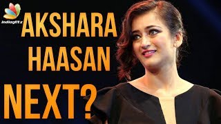Akshara Haasan's Next Project after VIVEGAM | Hot Tamil Cinema News