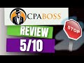 CPA Boss Review - ⛔️  5/10 ⛔️  CPA Boss Review REAL Honest Review ⛔️