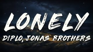 Diplo, Jonas Brothers - Lonely (Lyrics)