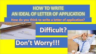 Simple Steps to Write an ideal Letter of Application