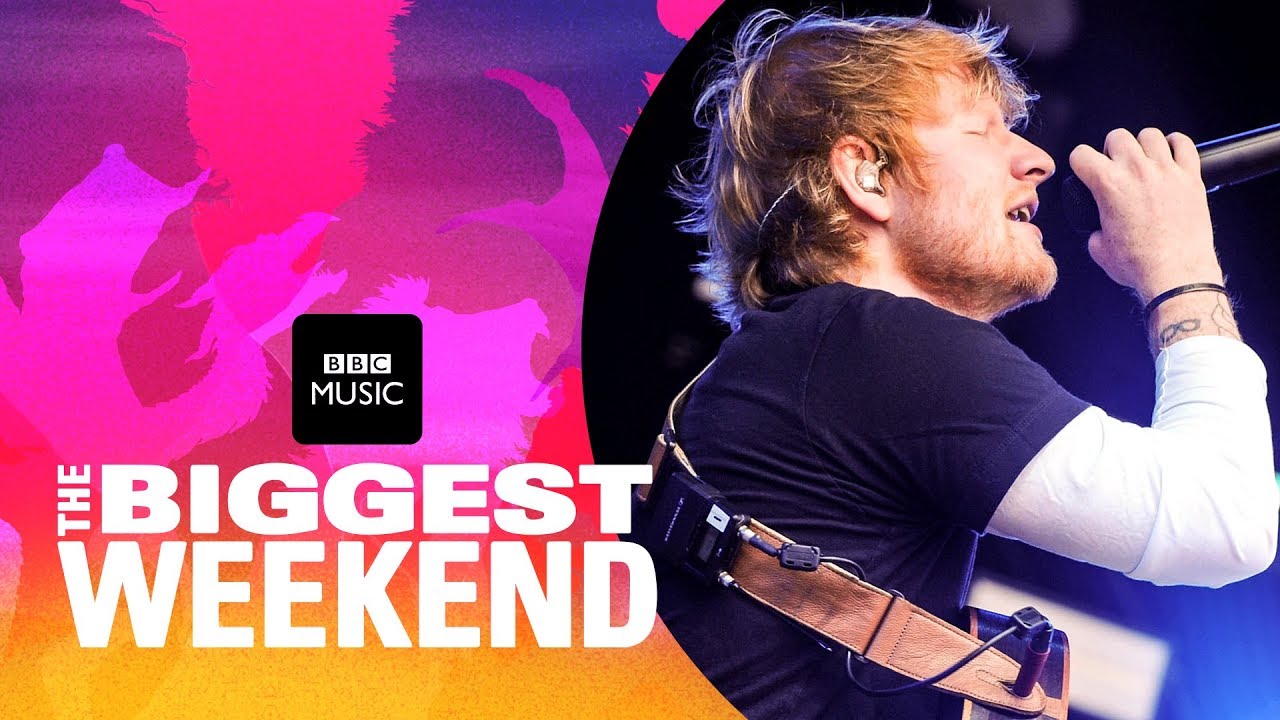 Ed Sheeran - Shape Of You (The Biggest Weekend) - YouTube