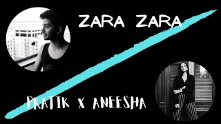 Zara Zara (RHTDM) Cover - Male Version | Pratik Nishat | Aneesha Dass