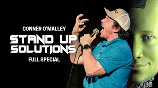 Stand Up Solutions |  Special | Conner O'Malley