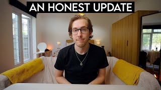 An Honest Update on What's Going On