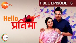 Hello Pratibha - Hindi Serial - Full Episode - 6 - Binny Sharma, Sachal Tyagi - Zee Tv