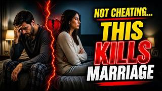What Ruins Marriages Faster Than Cheating? (The Truth Nobody Talks About)