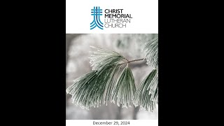 CMLC First Sunday of Christmas Worship Service 2024 12 29