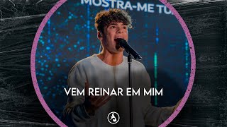 VEM REINAR EM MIM - FEAT. GUSTAVO LOURENÇO