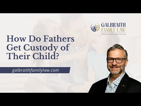 How Do Fathers Get Custody of Their Child? How Do Fathers Get Custody of Their Child?