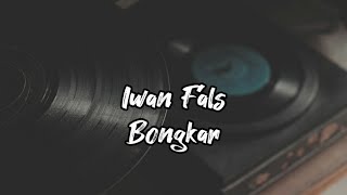 Iwan Fals - Bongkar