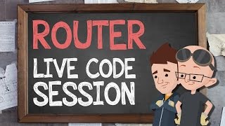 Router: Live code Session - Supercharged