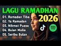 Lagu Ramadhan 2026 | Lagu Religi Islami | Lagu Ramadhan | Lagu Ramadhan Terbaru, Lagu Religi Sedih